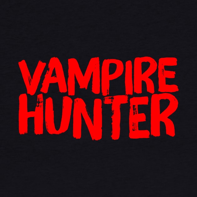 Vampire Hunter Vampire Slayer by ballhard